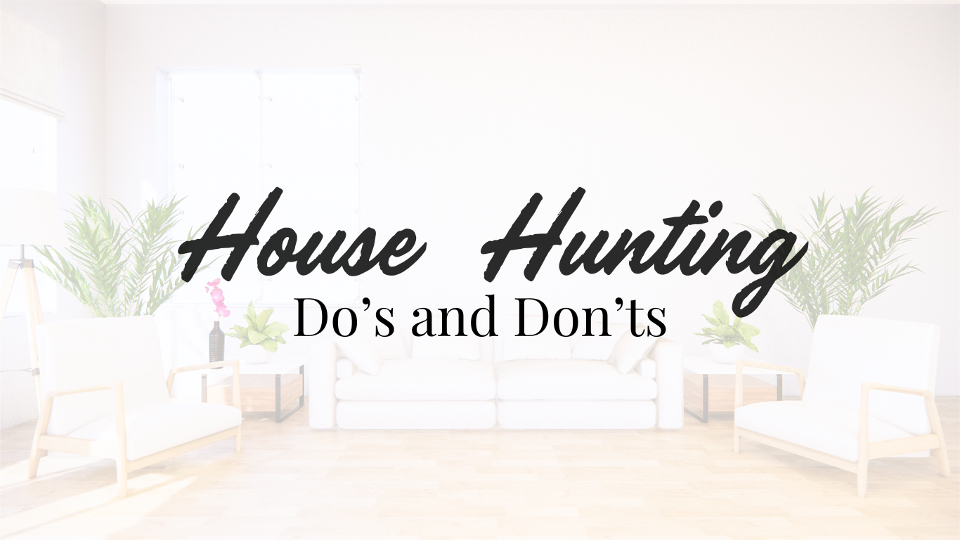 Essential Do's and Don'ts for a Successful House Hunting Experience