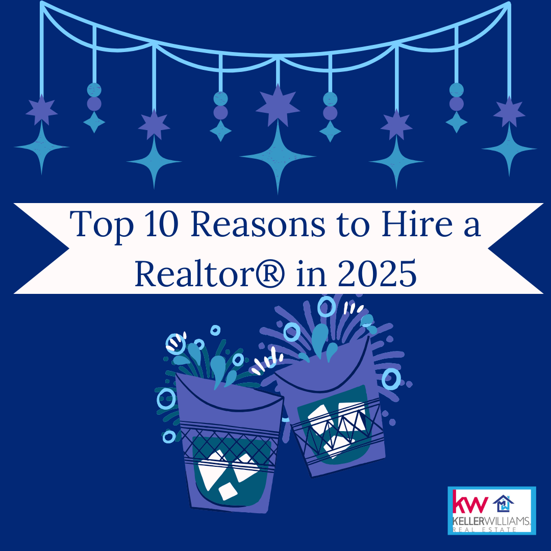 Top 10 Reasons to Hire a Realtor in 2025