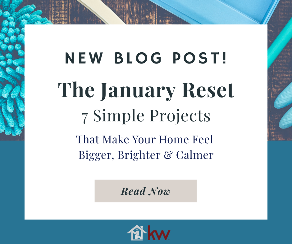 The January Home Reset – 7 Simple Projects That Make Your Home Feel Bigger, Brighter & Calmer
