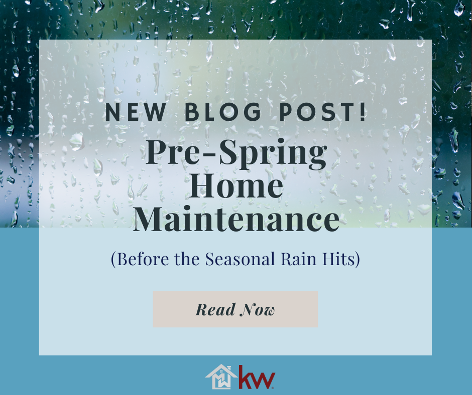 Late Winter Home Maintenance Checklist (Before Spring Rains Hit)