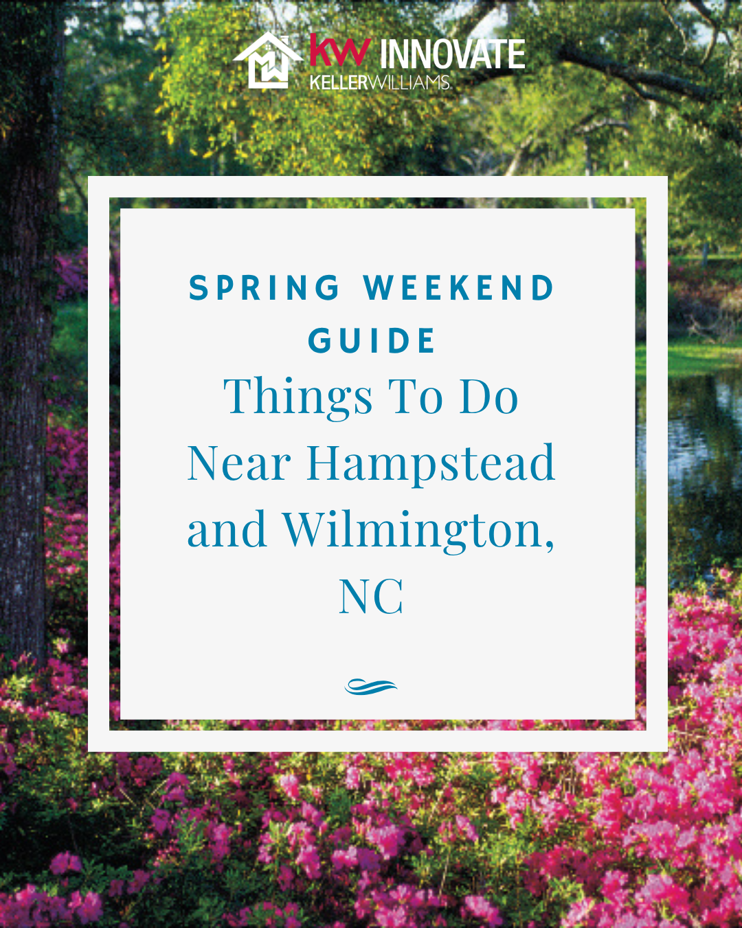 Spring Weekend Guide: Things To Do Near Hampstead and Wilmington, NC