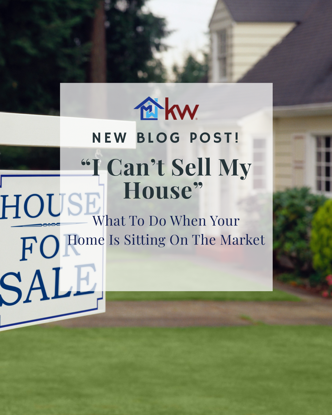 Can’t Sell Your House? 7 Reasons Your Home May Be Sitting On The Market