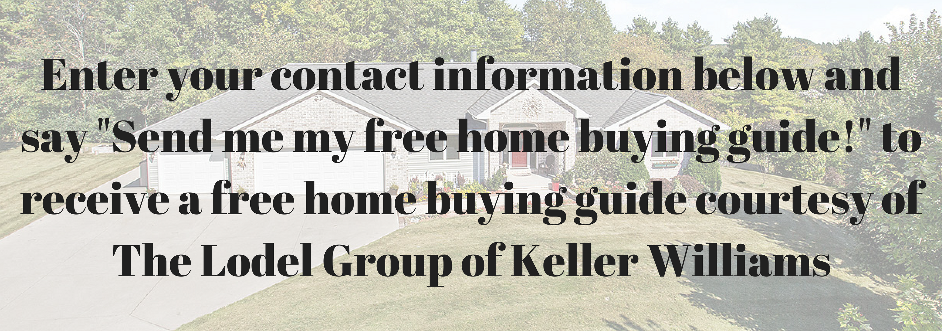 Enter your information to get a FREE home buying guide.