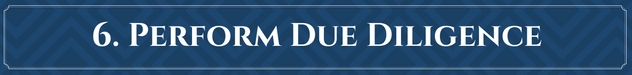 Perform Due Diligence