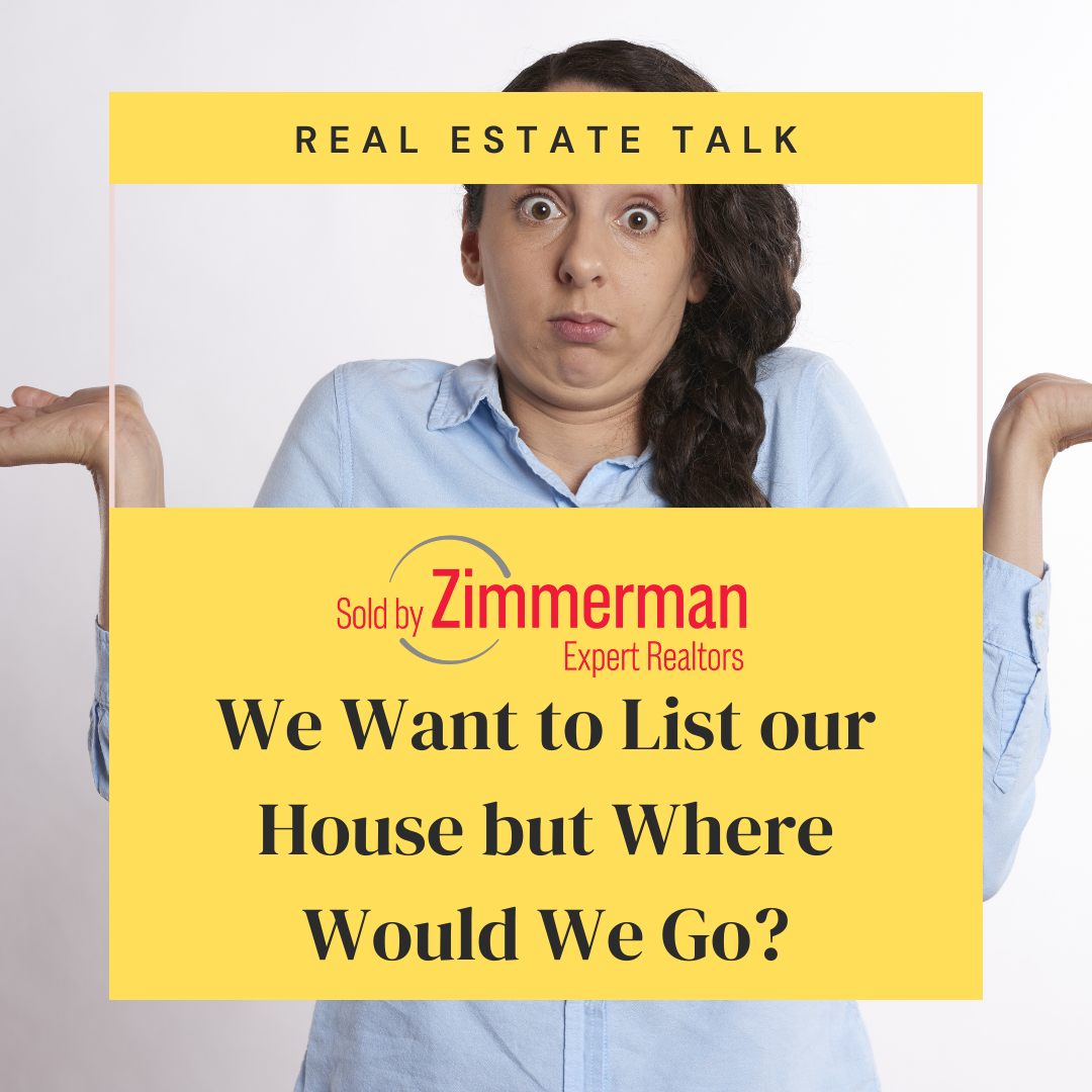 Want to List Your House but don't know Where to go once it Sells? Here are some ideas!