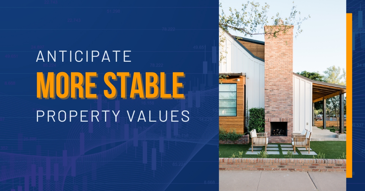 PROPERTY VALUES REMAIN RELATIVELY STABLE