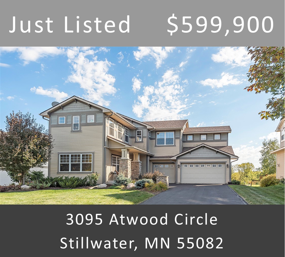 Just Listed - 3095 Atwood Circle, Stillwater, MN 55082