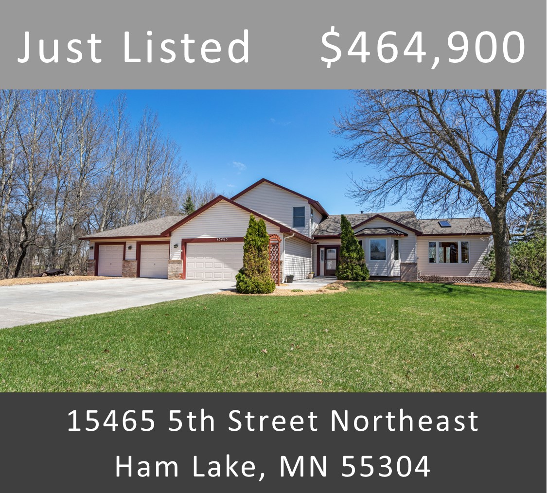 Just Listed - 15465 5th Street Northeast, Ham Lake, MN 55304