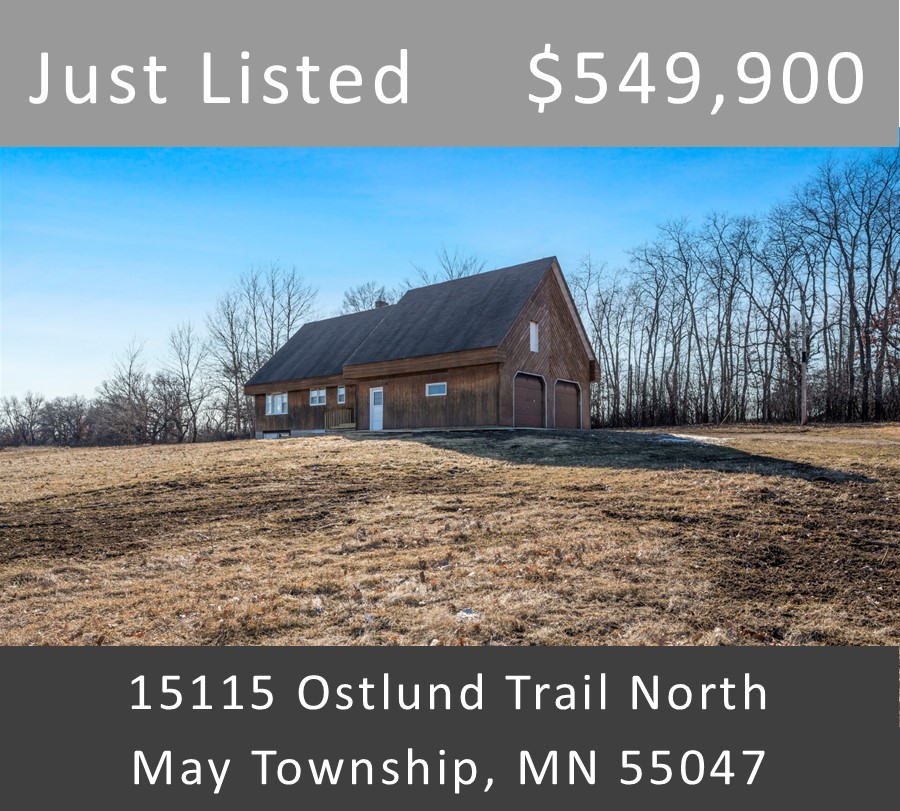 Just Listed - 15115 Ostlund Trail N, May Township, MN 55047