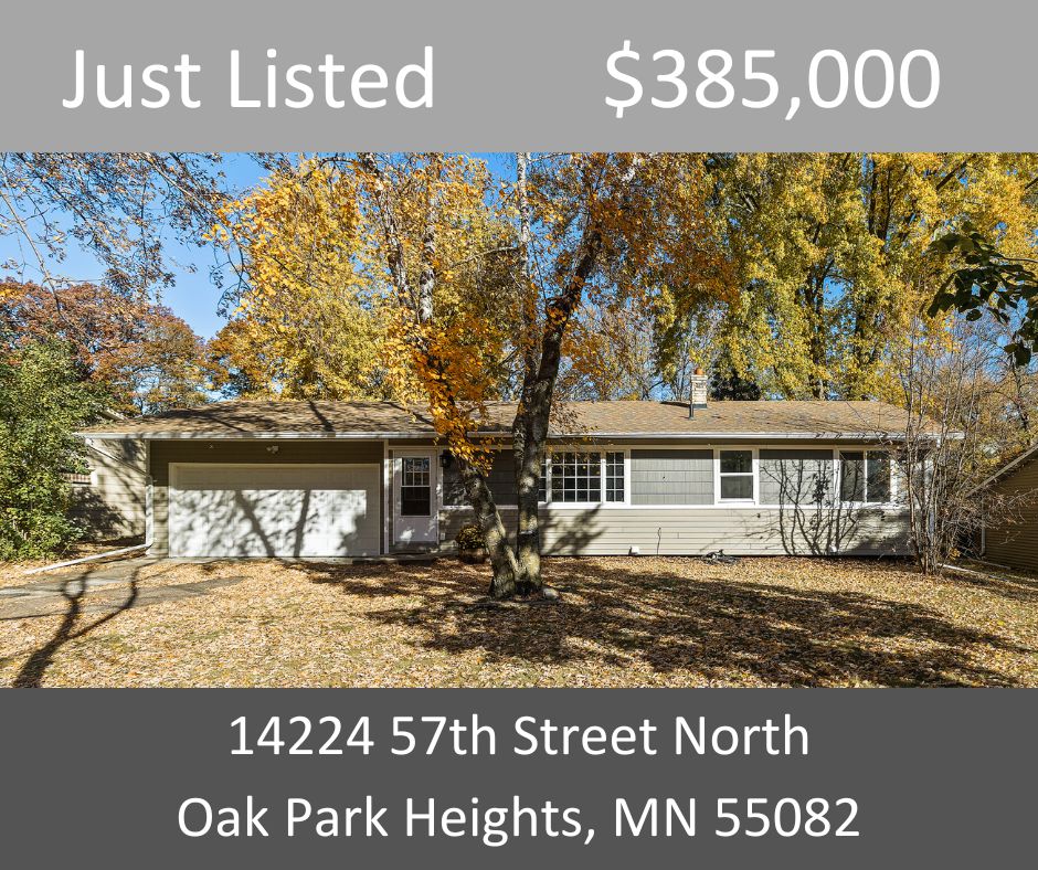 Just Listed - 14224 57th Street North, Oak Park Heights, MN 55082