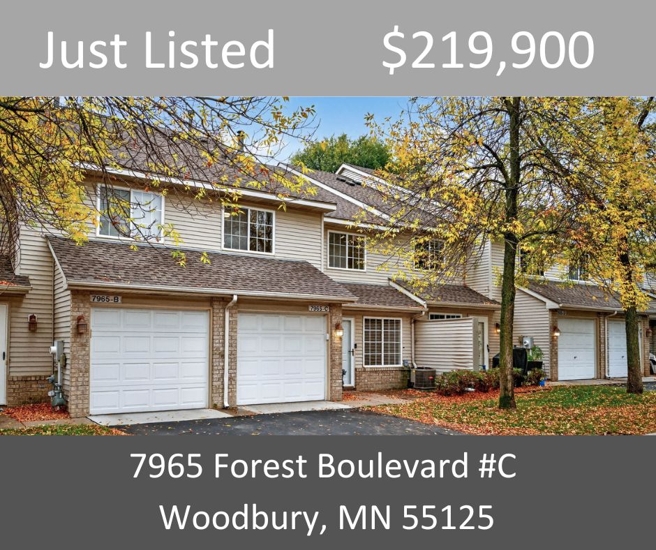Just Listed - 7965 Forest Boulevard #C, Woodbury, MN 55125