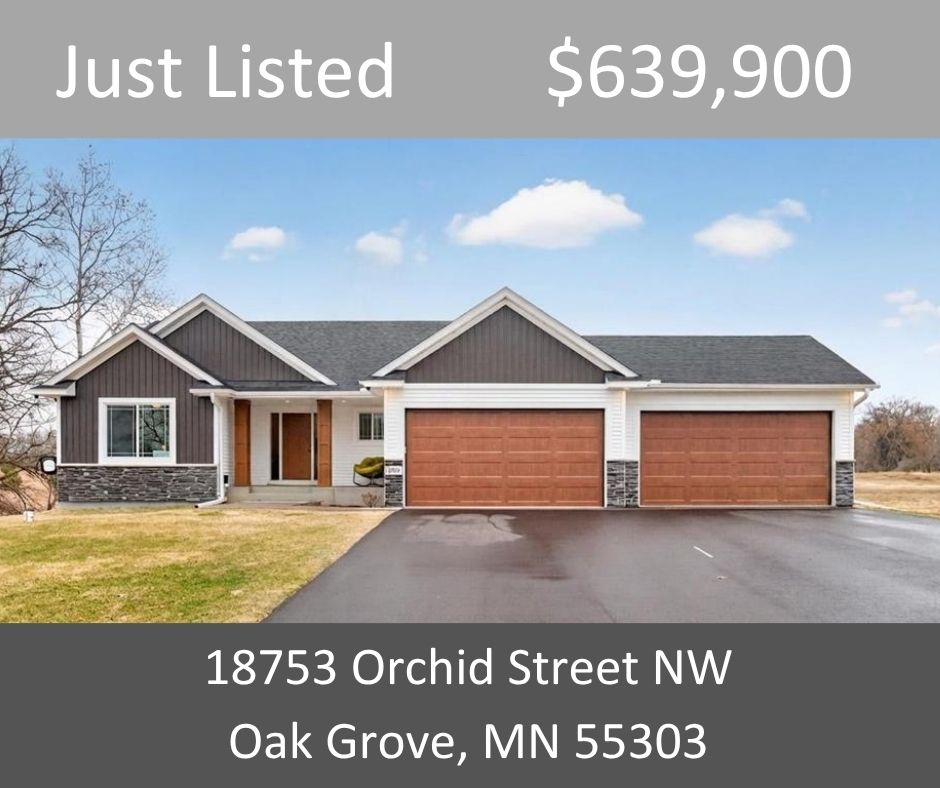 Just Listed - 18753 Orchid Street NW, Oak Grove, MN 55303
