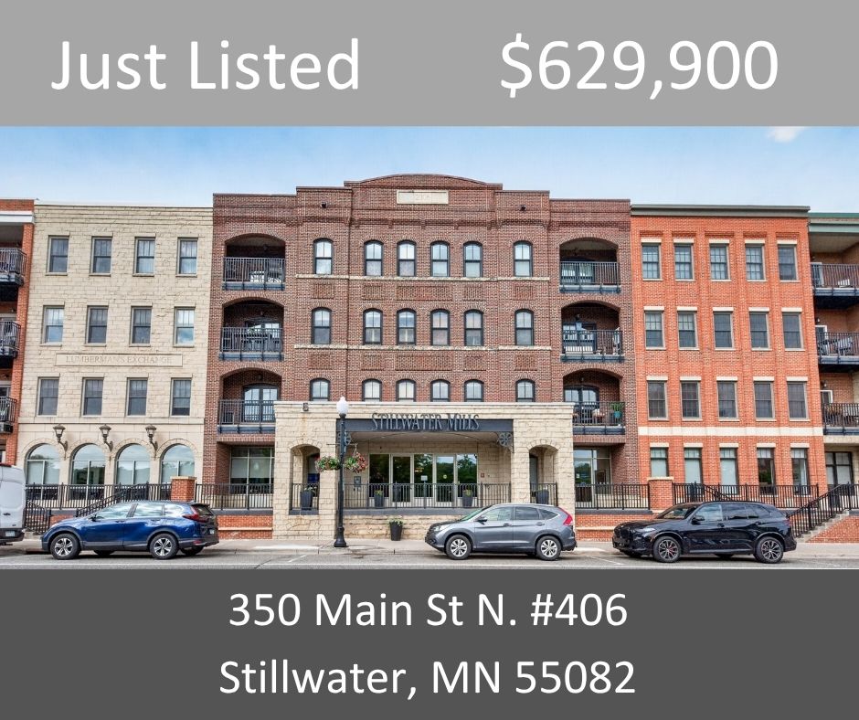 Just Listed - 350 Main Street North #406, Stillwater, MN 55082
