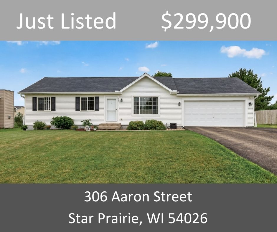 Just Listed - 306 Aaron Street, Star Prairie, WI 54026