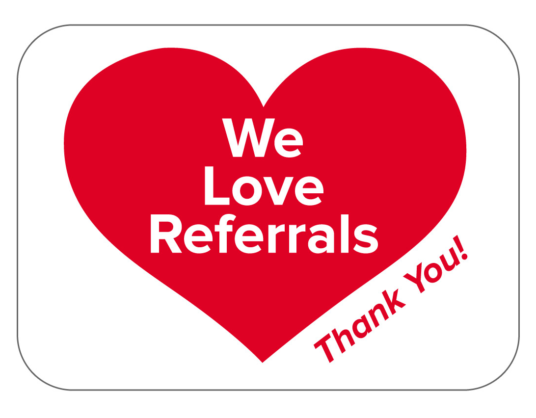 We Love Referrals - Let's Talk
