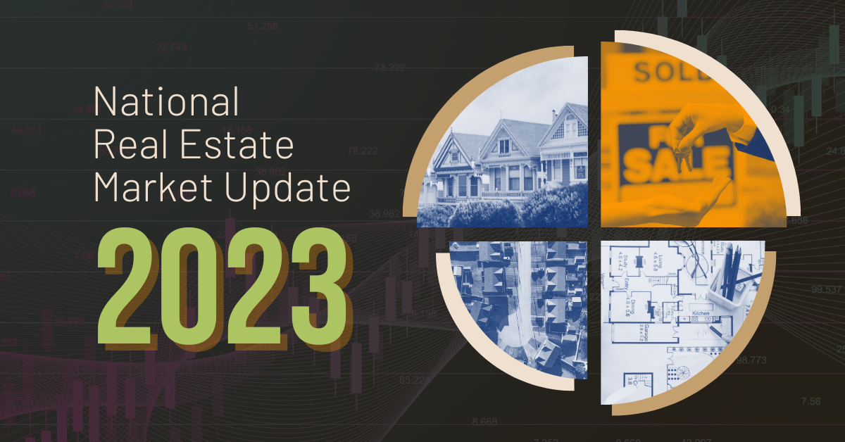 National Real Estate Market Update 2023