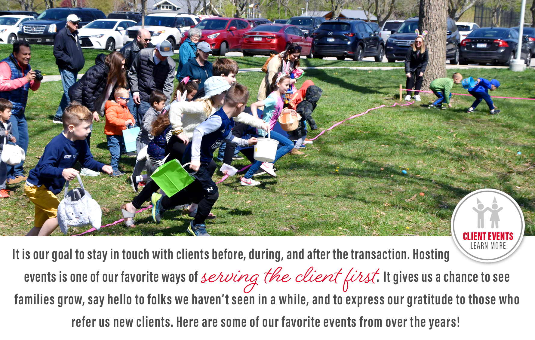 At The Rost Group, it is our goal to stay in touch with clients before, during, and after the transaction. Hosting client events is one of our favorite ways of serving the client first. It allows us to say thank you and stay in touch with our favorite people!