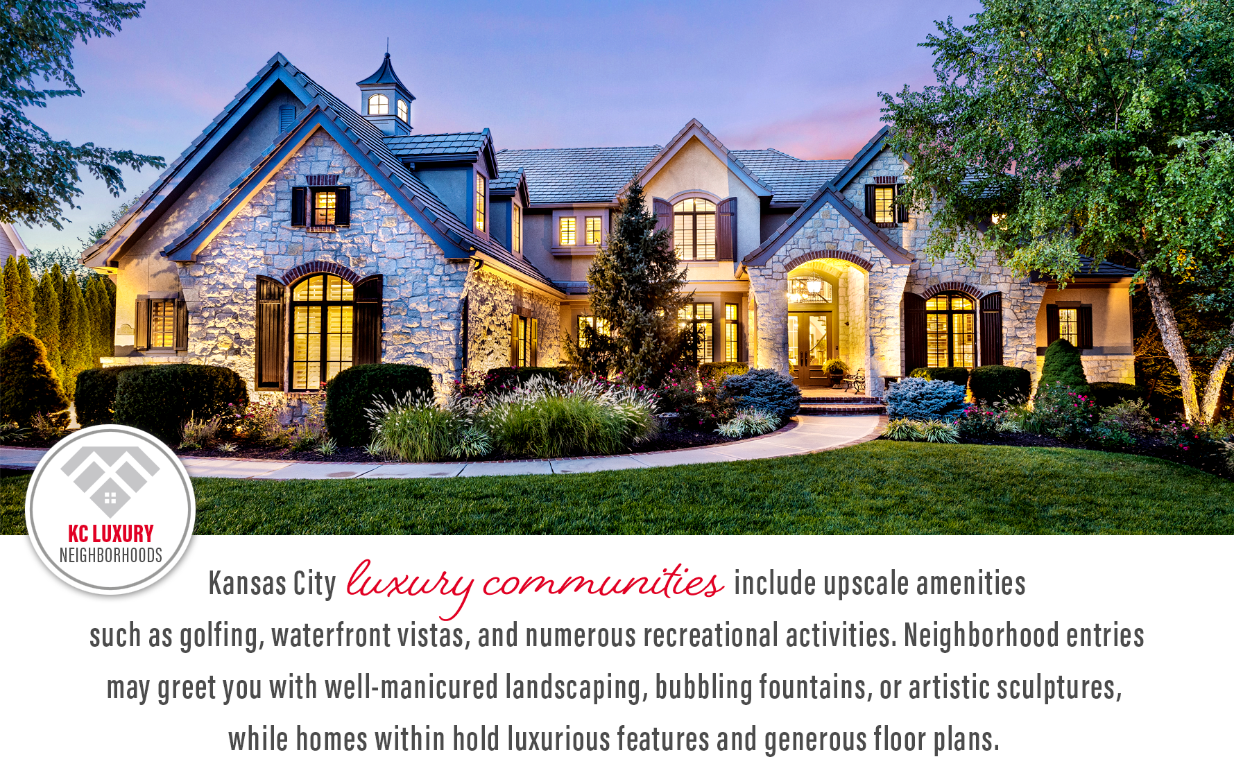 Luxury neighborhoods in Kansas City featuring upscale homes, golf course communities, and lakefront estates across the KC metro