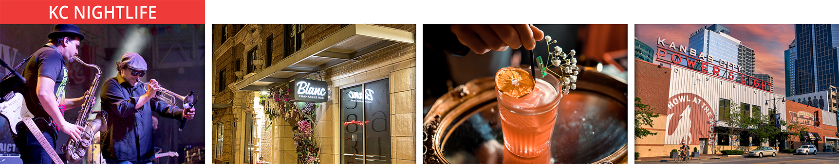 Collage of Kansas City nightlife featuring jazz musicians performing live, Blanc Champagne Bar in Midtown Kansas City, a craft cocktail being prepared, and the Kansas City Power & Light District at twilight