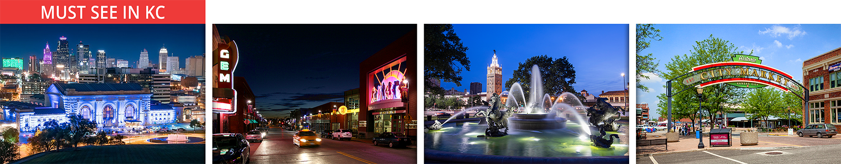 Four-image collage of Kansas City attractions showing Union Station and the downtown skyline at night, the 18th & Vine Jazz District, Mill Creek Park fountain at the Country Club Plaza, and the entrance to City Market in the River Market district