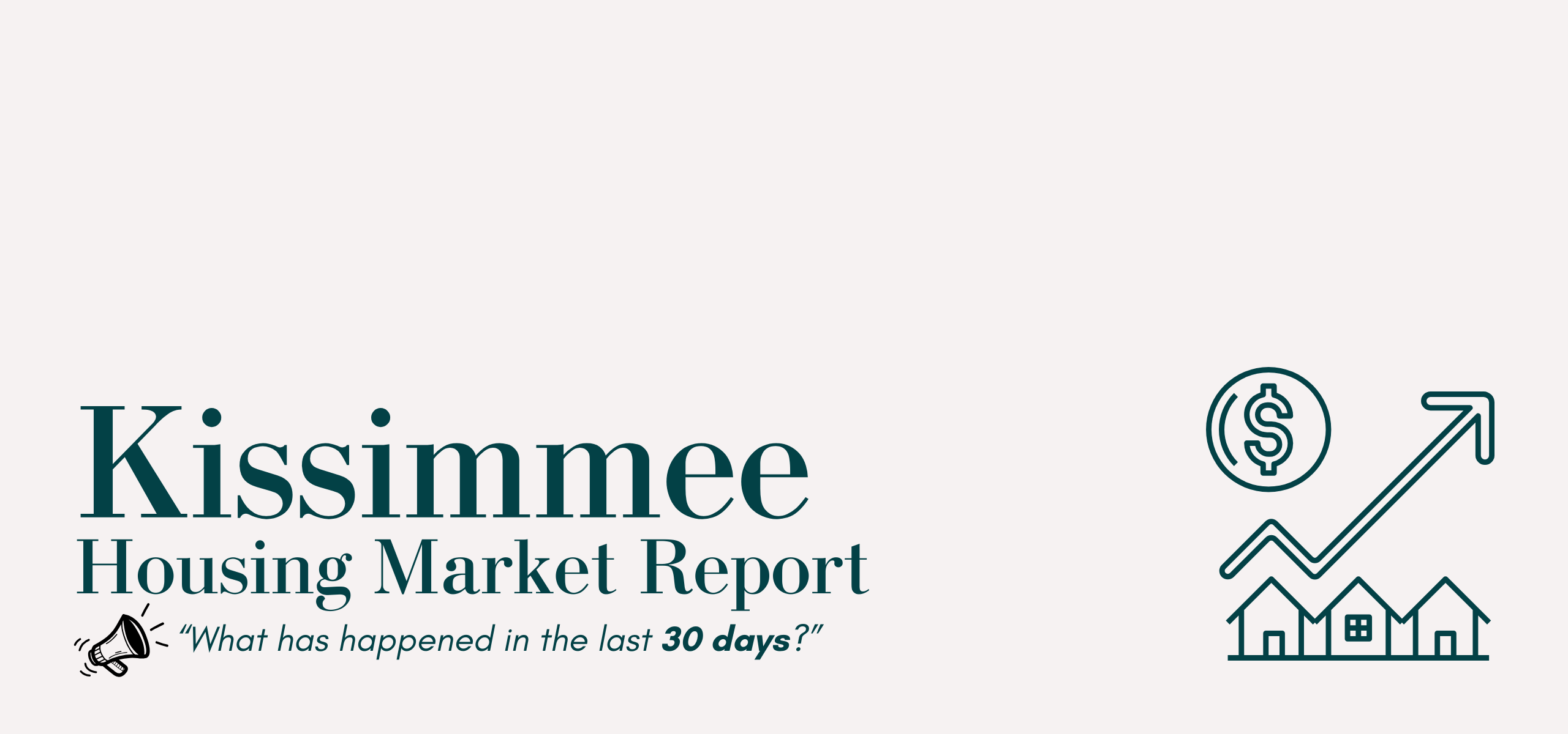 Kissimmee Housing Market Report