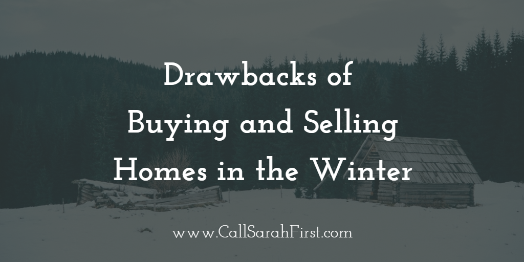 Drawbacks of Buying and Selling Homes in the Winter