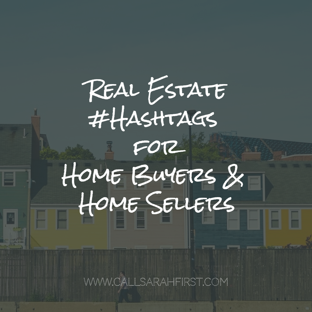 Hashtags for home buyers and sellers