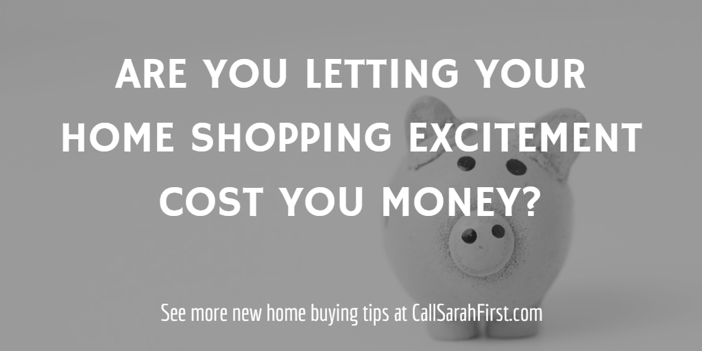 Are you letting your home shopping excitement cost you money?