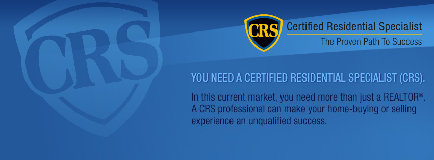 Why Certified Residential Specialists (CRS) 