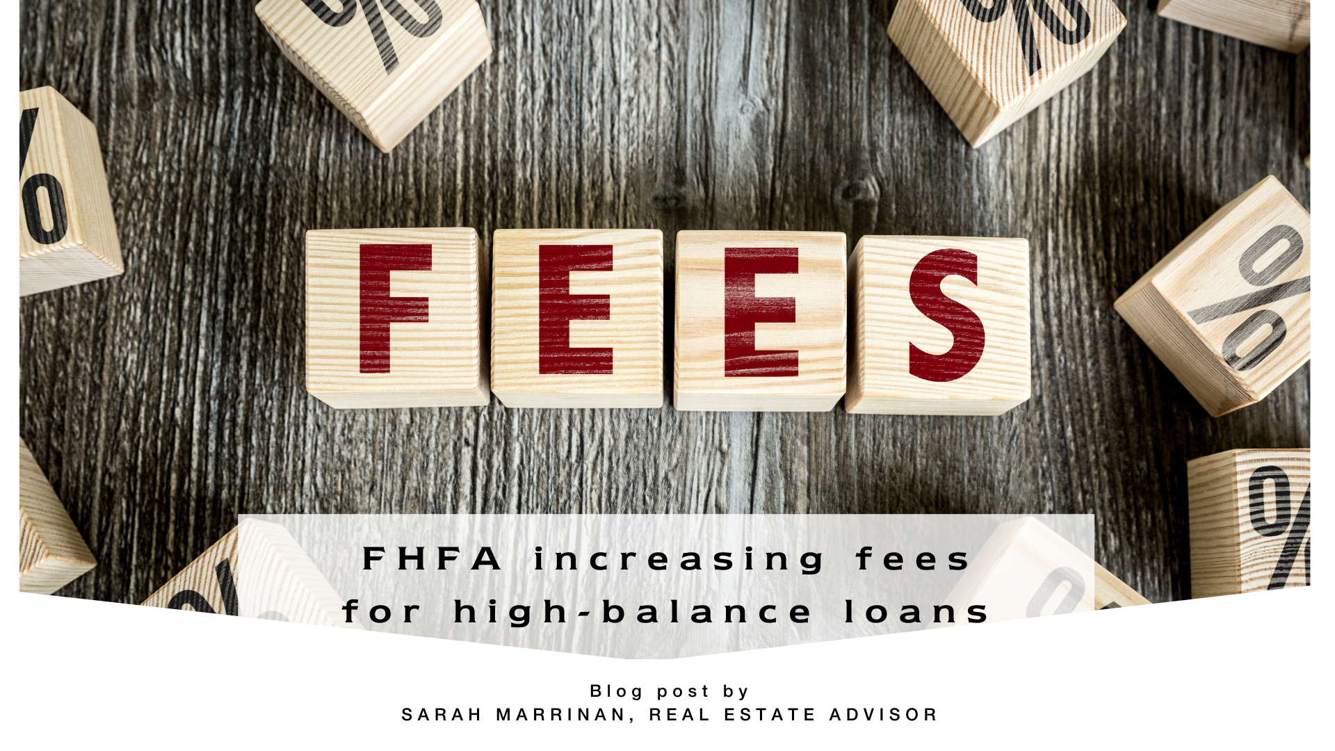 FHFA increasing fees for high-balance loans