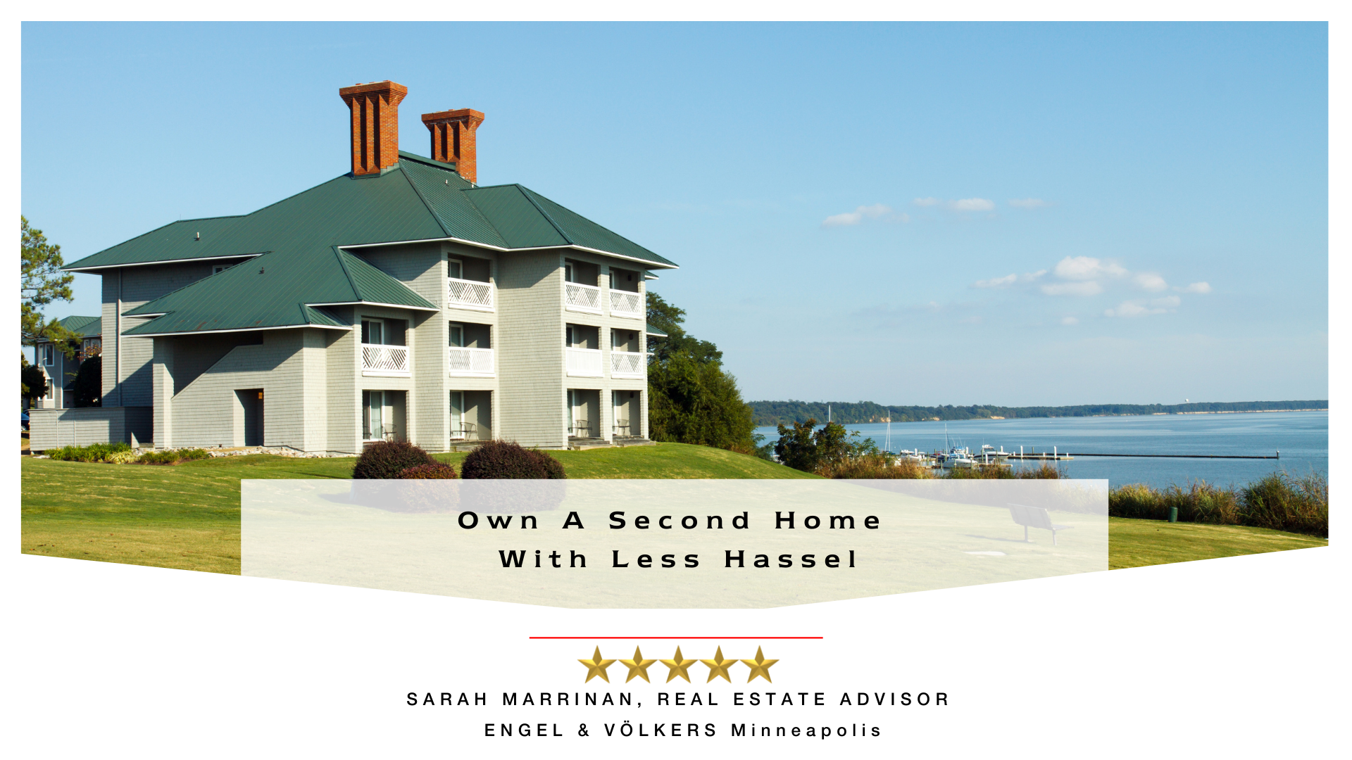 Own A Second Home With Less Hassel