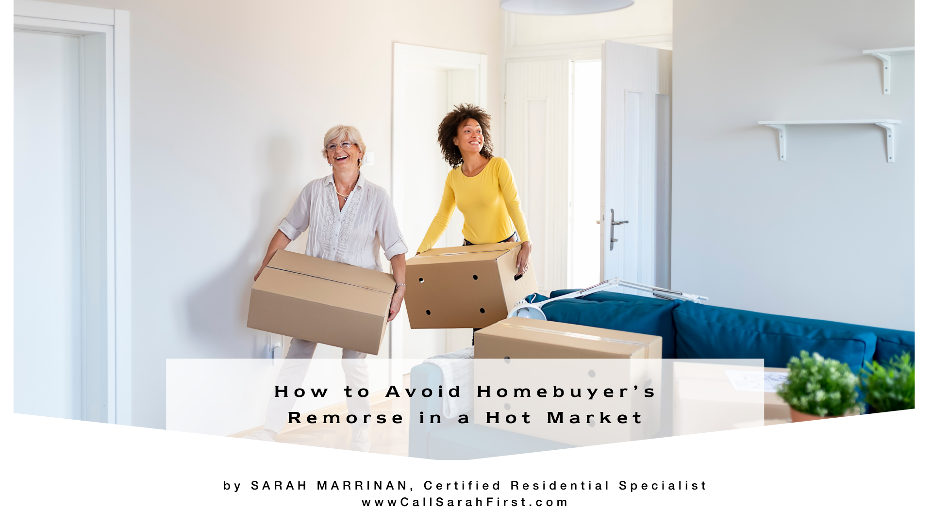 Avoid Homebuyer’s Remorse