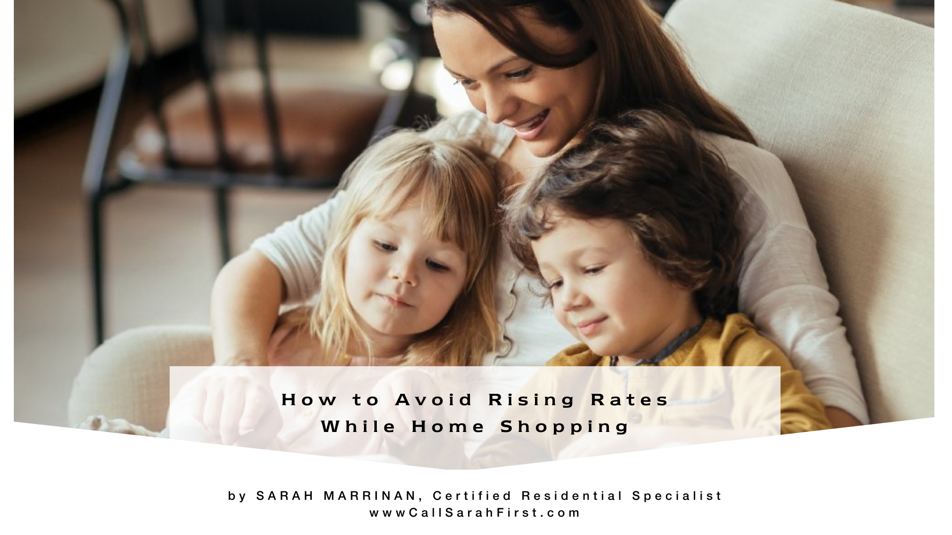 How to Avoid Rising Rates While Home Shopping