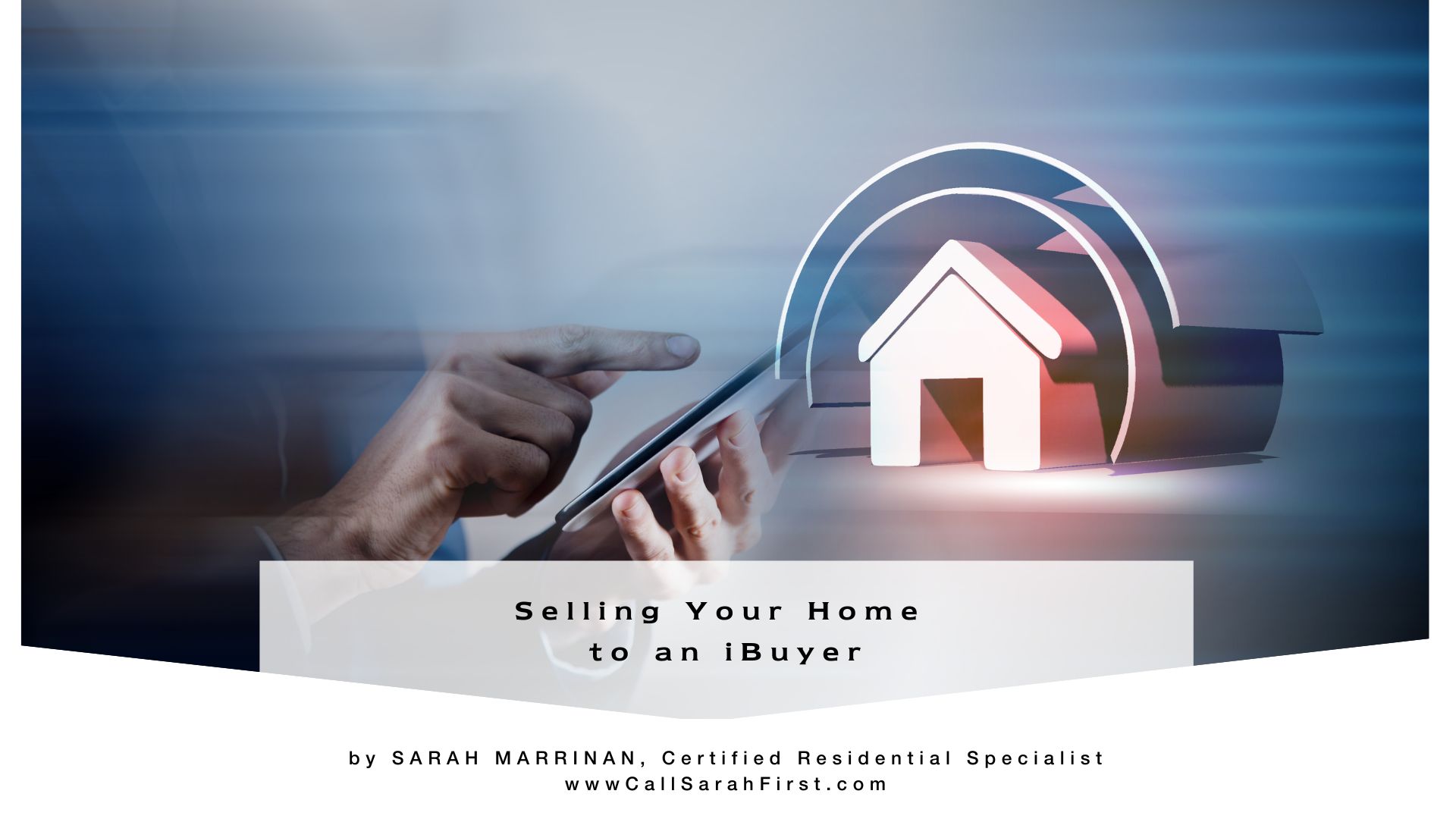 Selling Your Home to an iBuyer