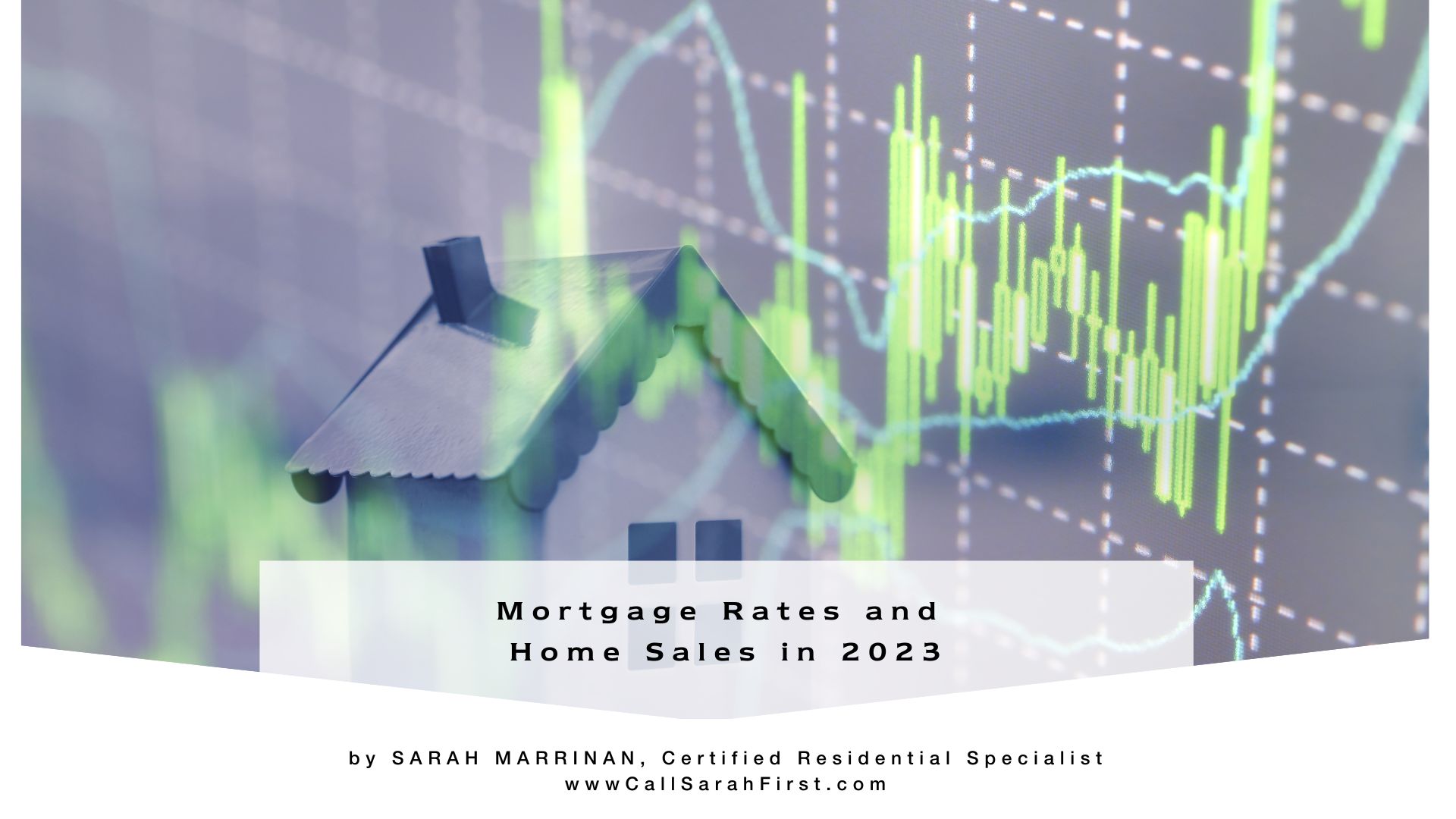 Mortgage Rates and Home Sales in 2023