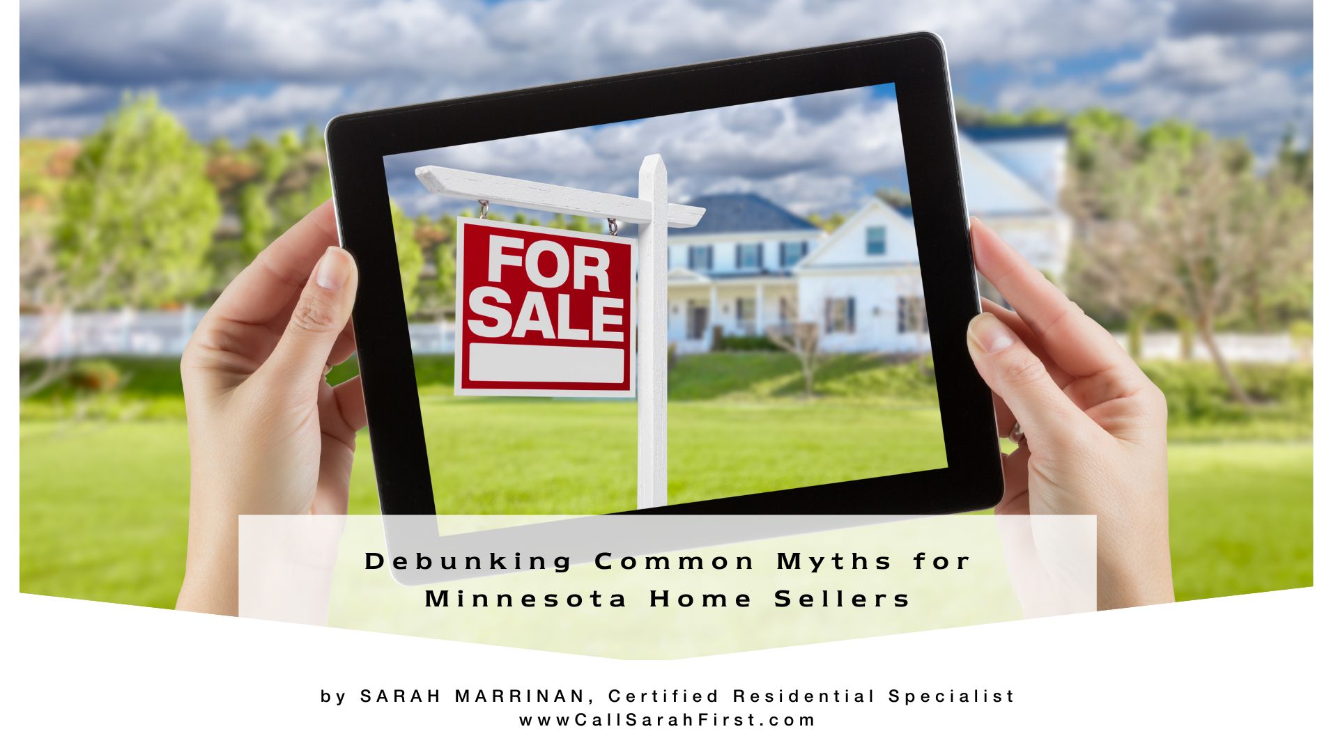 Debunking Common Myths for Minnesota Home Sellers: Expert Insights