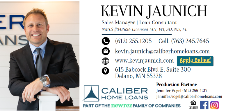 Kevin Jaunich Caliber Home Loans 763-245-7645