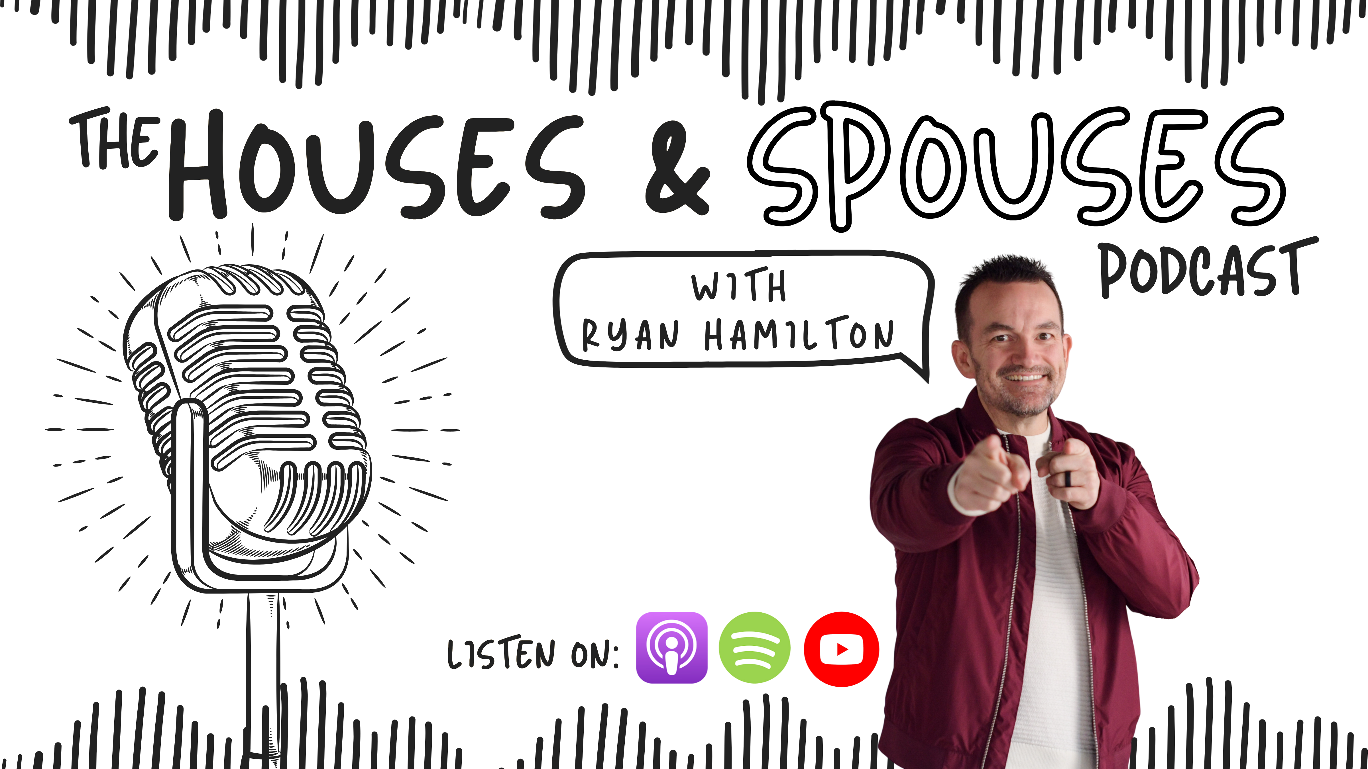 Houses & Spouses Podcast with Ryan Hamilton