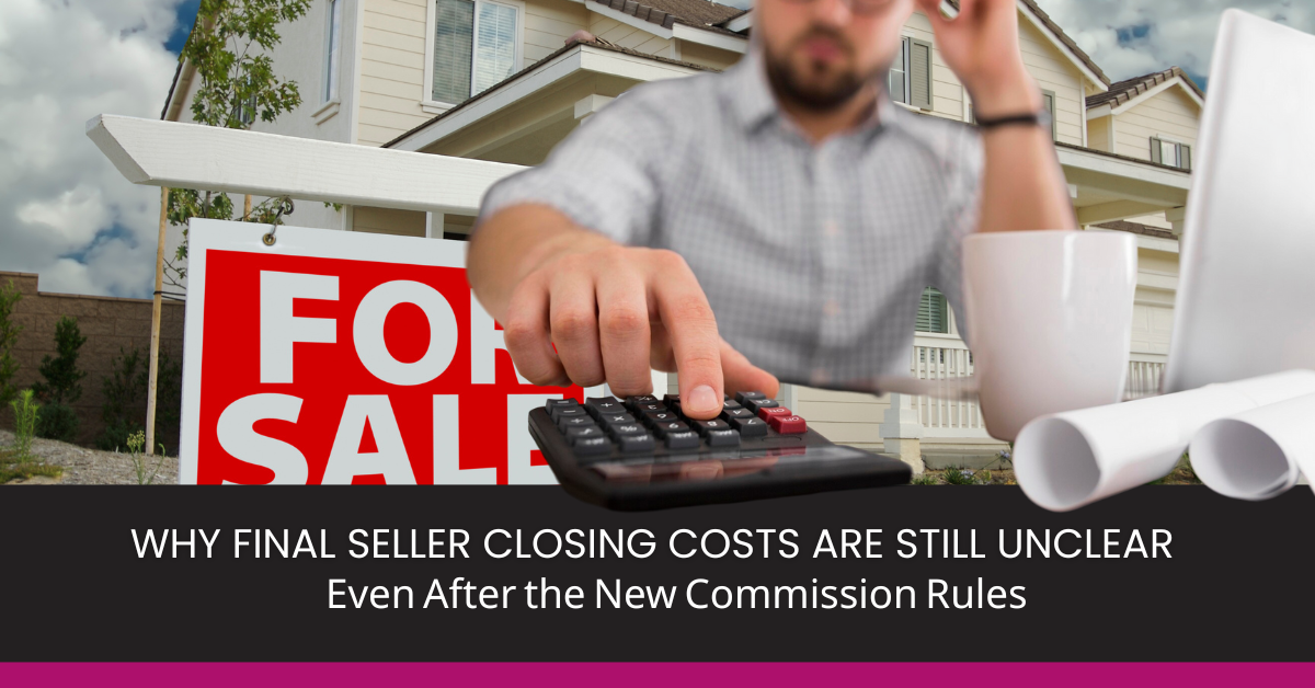 Why Virginia Sellers Don’t Know Final Closing Costs Until Closing