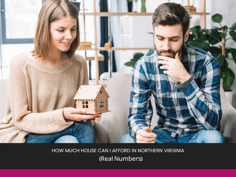 How Much House Can I Afford in Northern Virginia How Much House Can I Afford in Northern Virginia