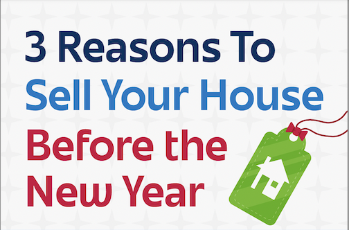 3 Reasons To Sell Your House Before the New Year