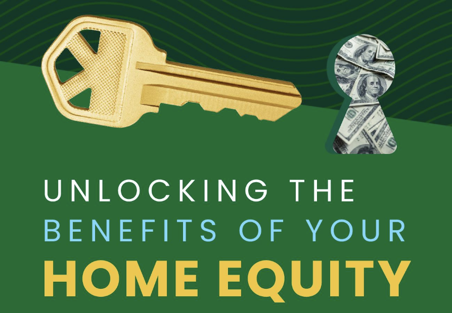 Unlocking the Benefits of Your Home's Equity