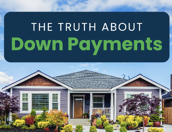 The Truth About Down Payments