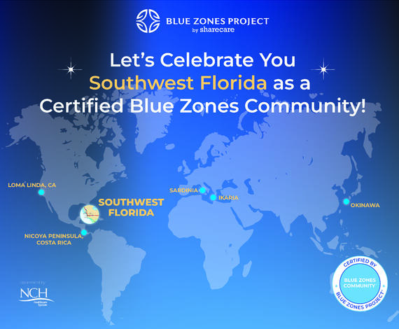SOUTHWEST FLORIDA IS OFFICIALLY A CERTIFIED BLUE ZONES COMMUNITY!