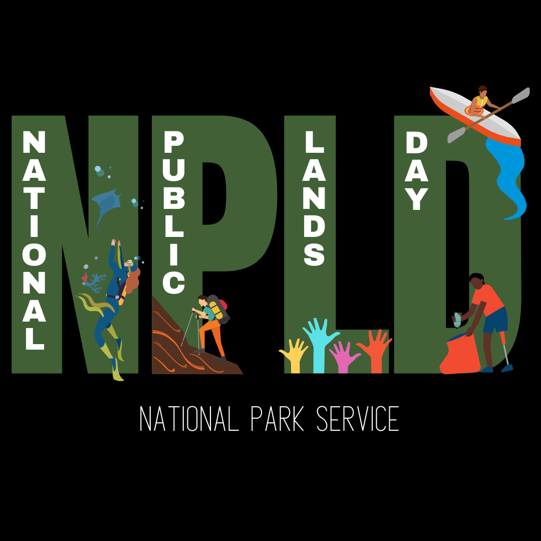 Sept 24th - National Public Lands Day    Volunteer | Visit a park for free