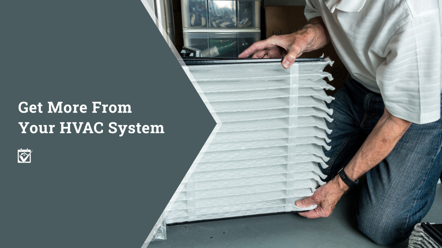 Get More From Your HVAC System