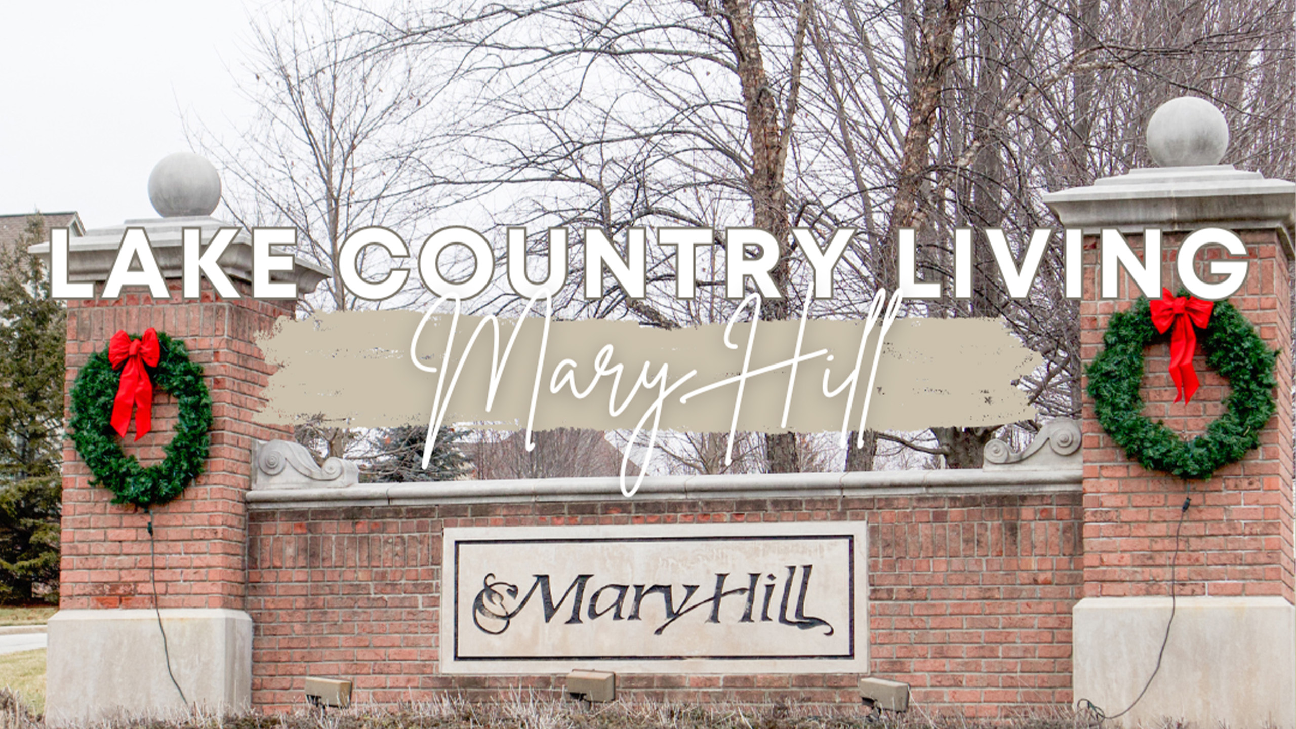 Lake Country Living: Exploring Mary Hill
