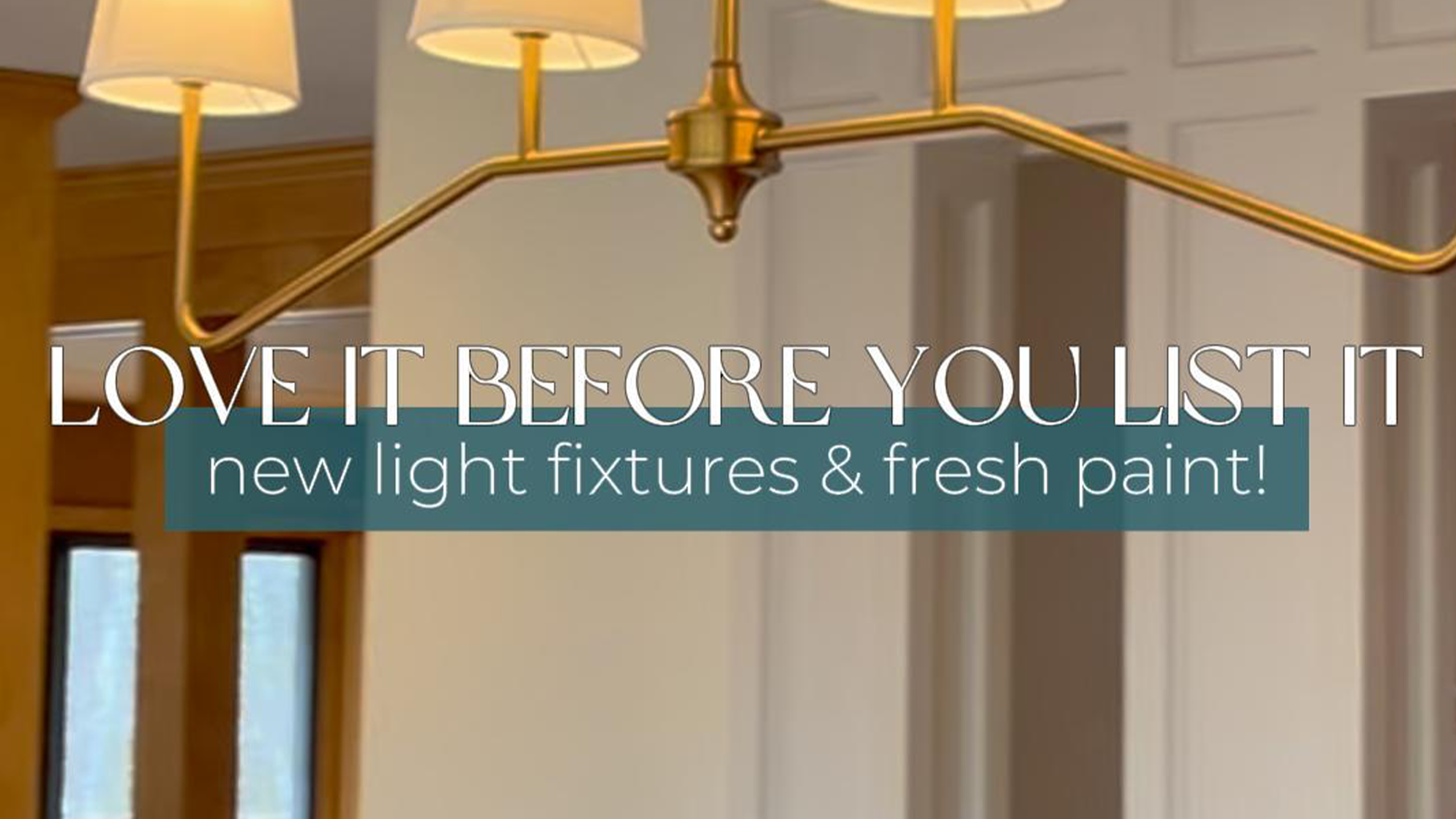 Love It Before You List It: New Fixtures & Paint!