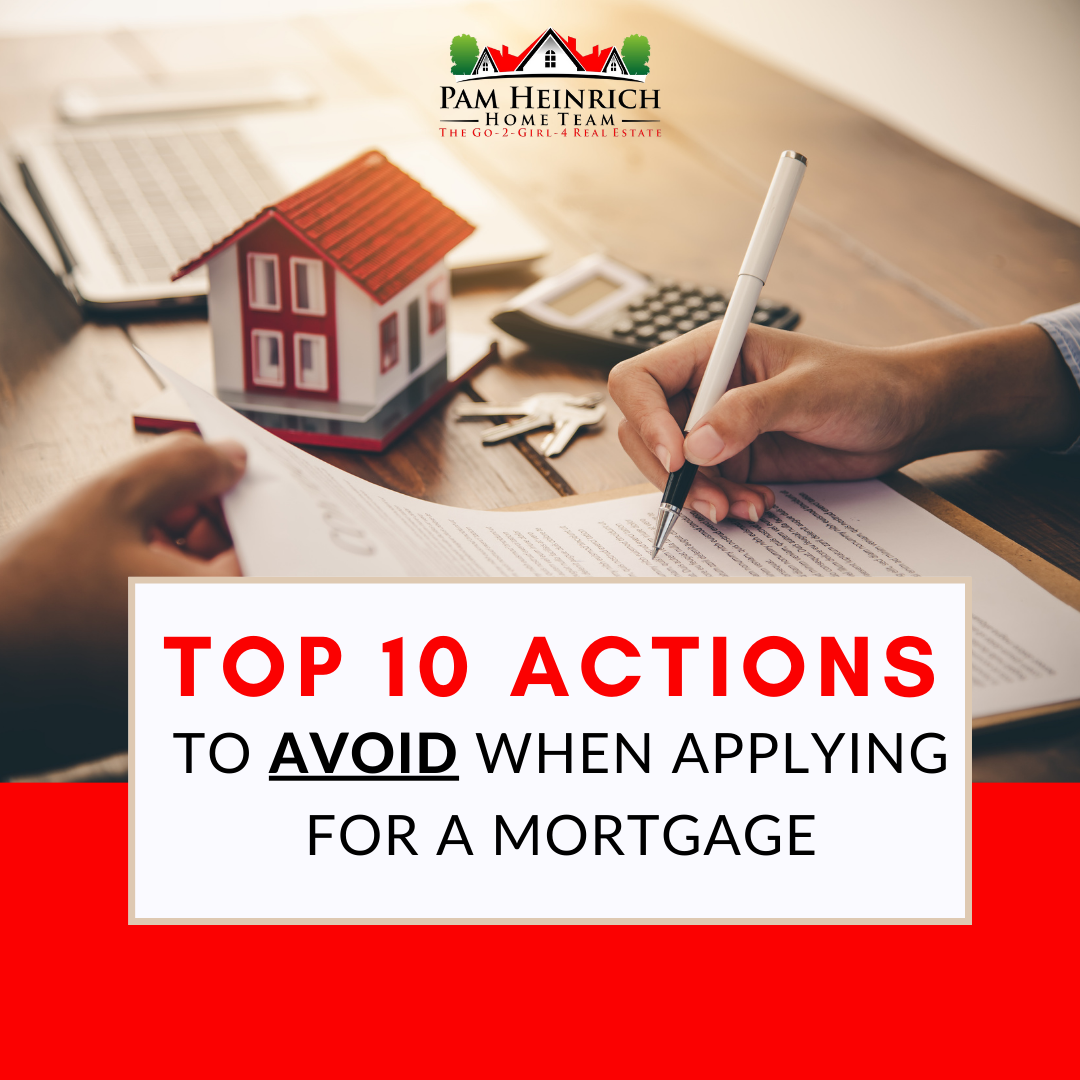 Top 10 Actions to AVOID When Applying for a Mortgage