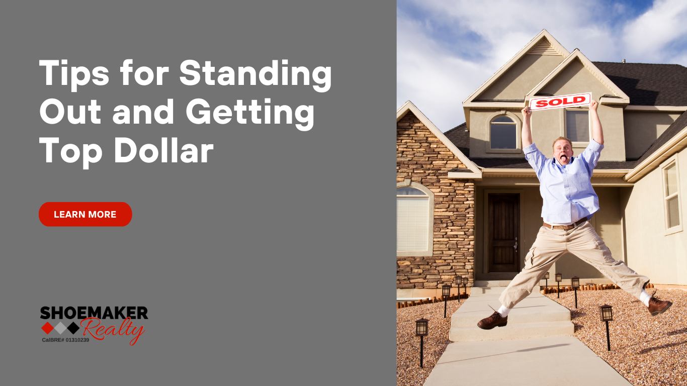 Tips for Standing Out and Getting Top Dollar